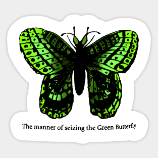 The Manner of Seizing the Green Butterfly Sticker